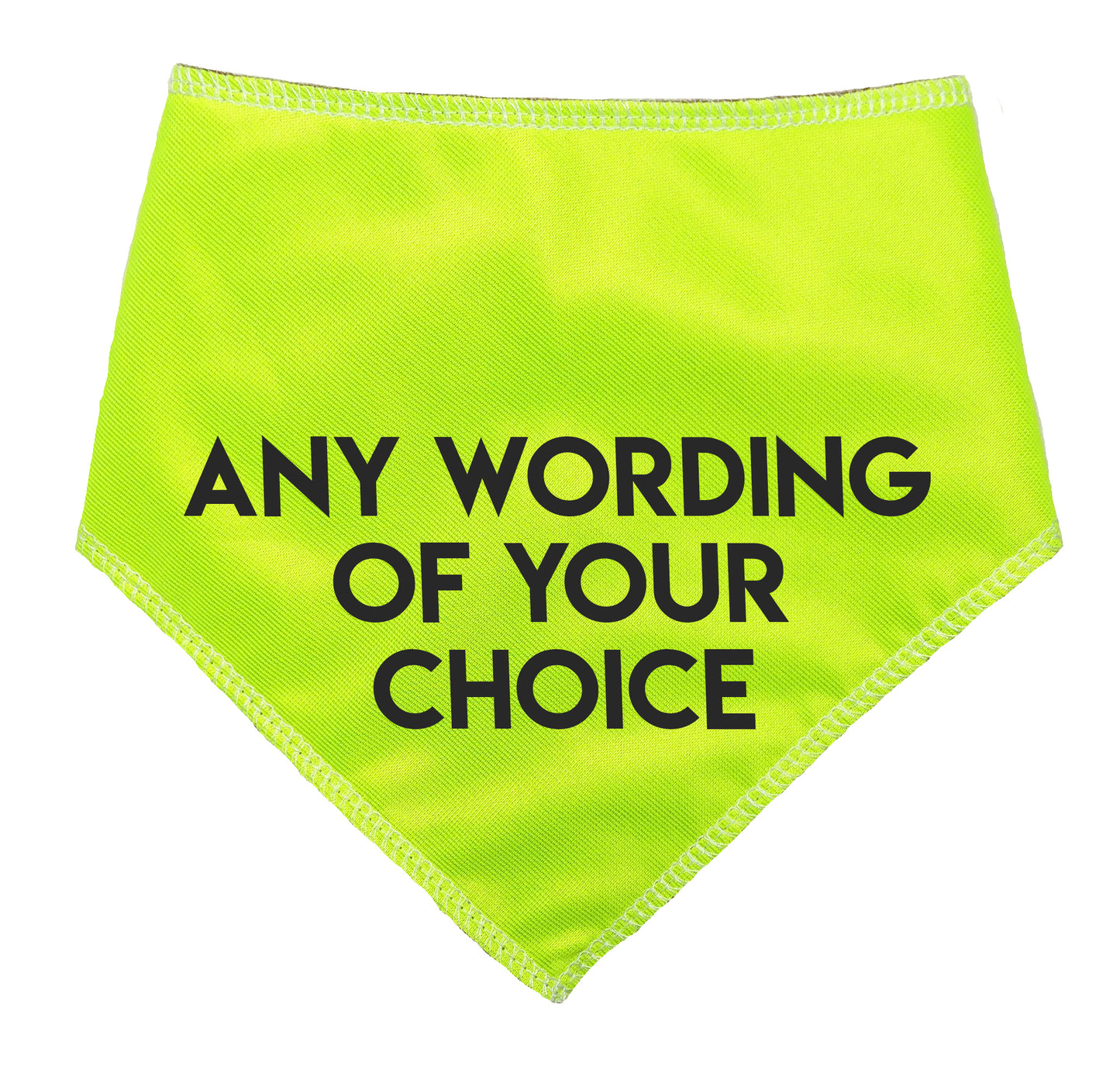 Hi Viz Yellow Any Wording Dog Bandana With Font Choices