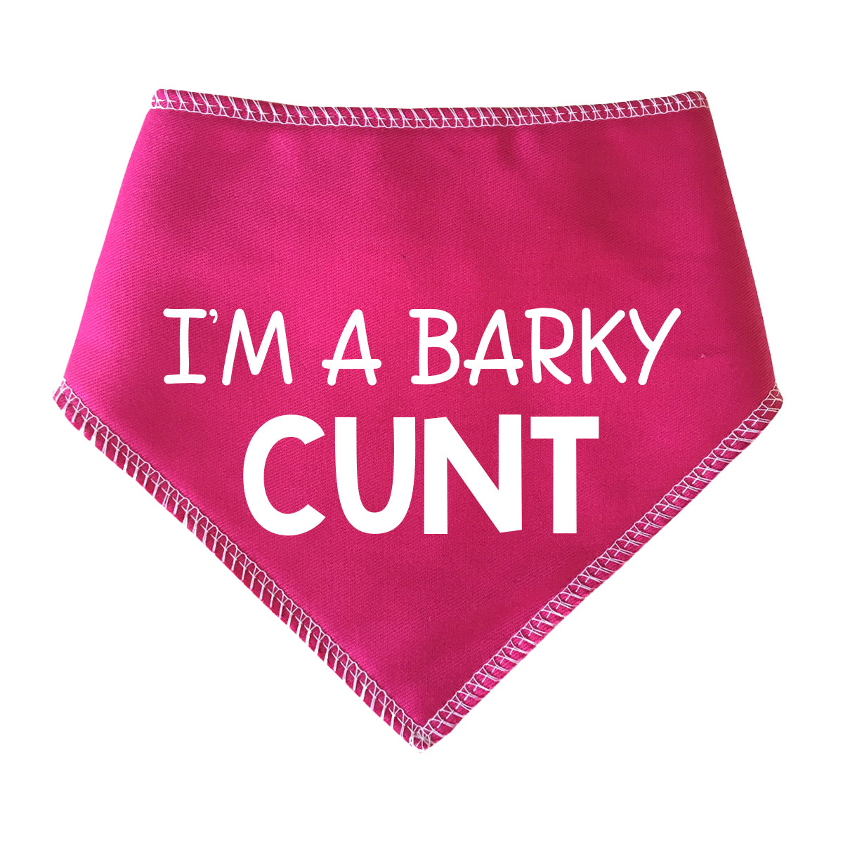 I'm A Barky Cunt
