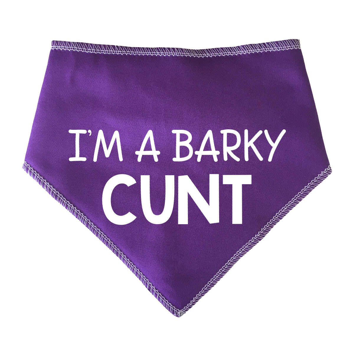 I'm A Barky Cunt