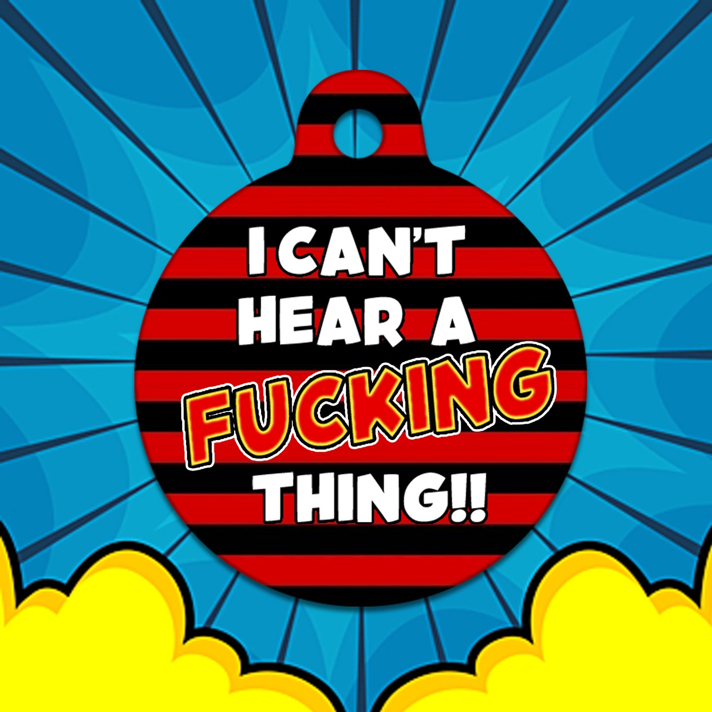 Beano I Can't Hear A Fucking Thing - Pet ID Tag