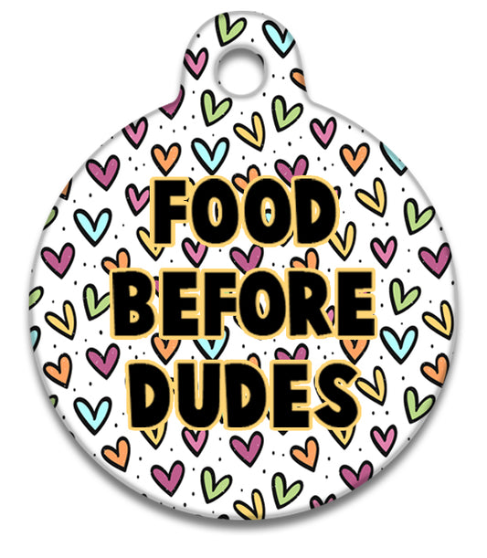 Food Before Dudes - Pet ID Tag