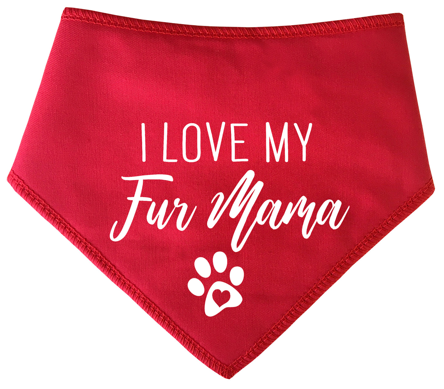 I Love My Fur Mama Dog Bandana