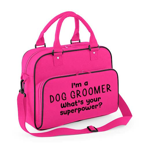 Hot Pink I'm a dog groomer what's your super power holdall