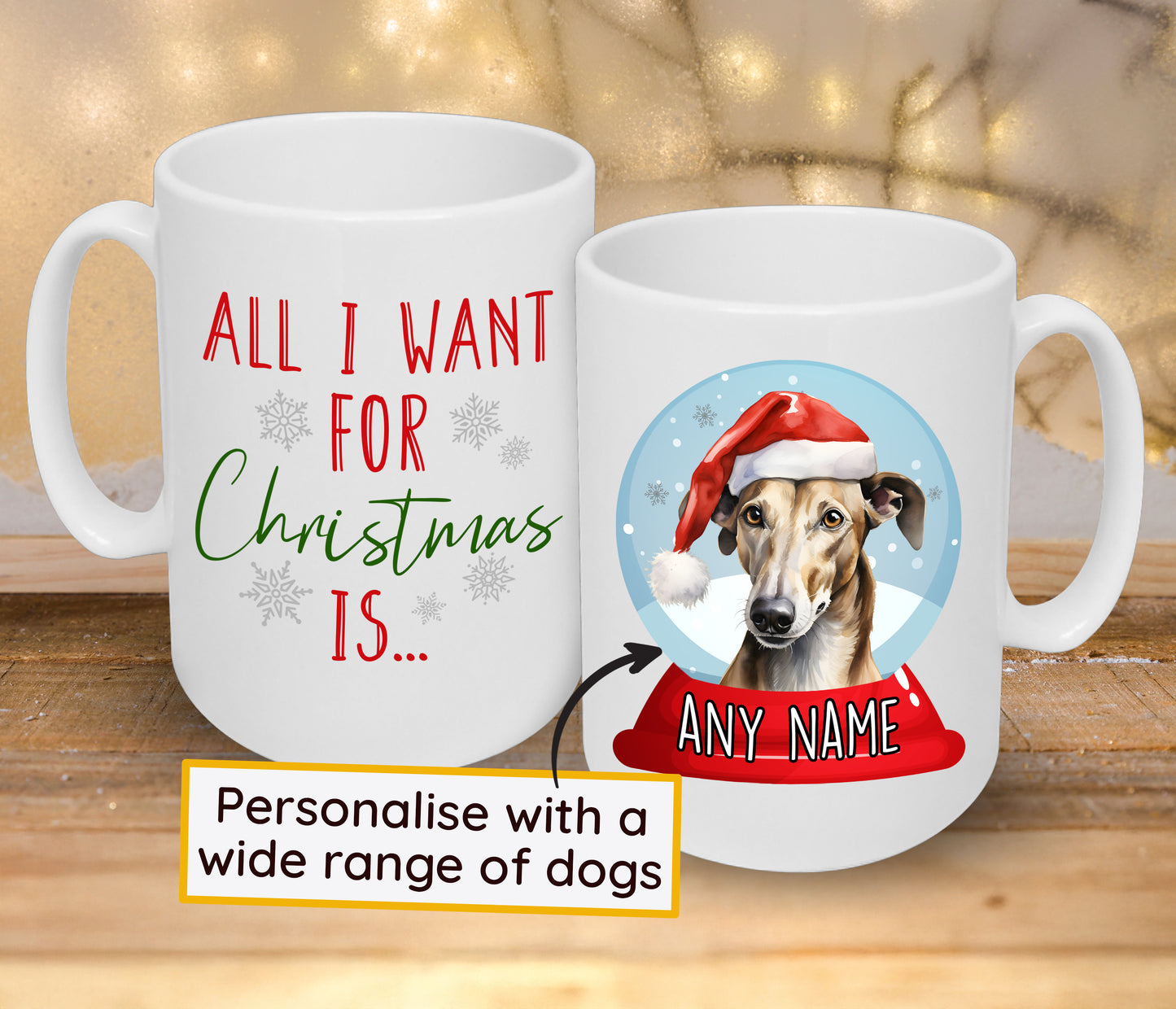 'All I Want For Christmas' Custom Dog Breed & Name Mug