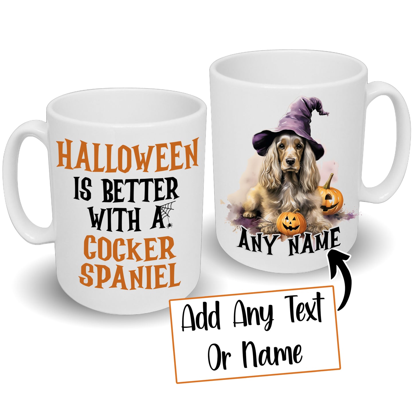 Halloween Is Better With A Cocker Spaniel Mug & Any Name Chocolate, Brown or Golden