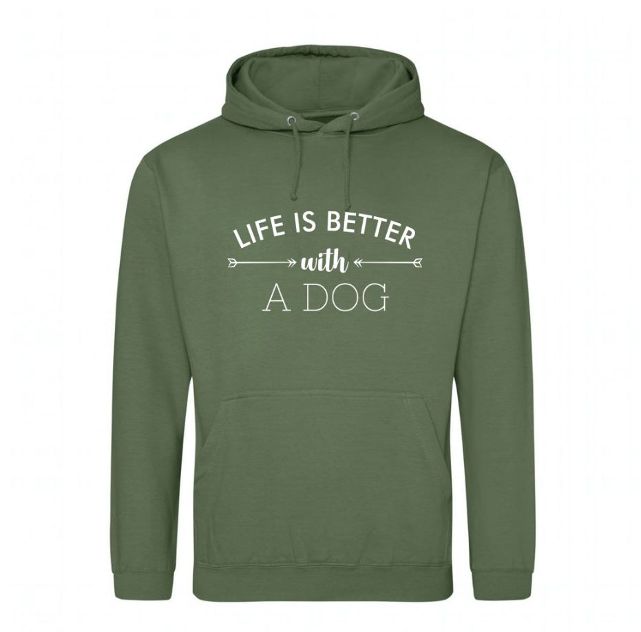 Life Is Better With a Dog Hoodie