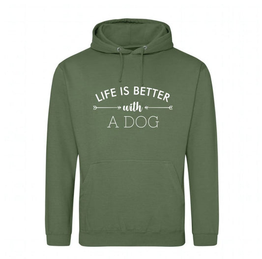 Life Is Better With a Dog  Hoodie