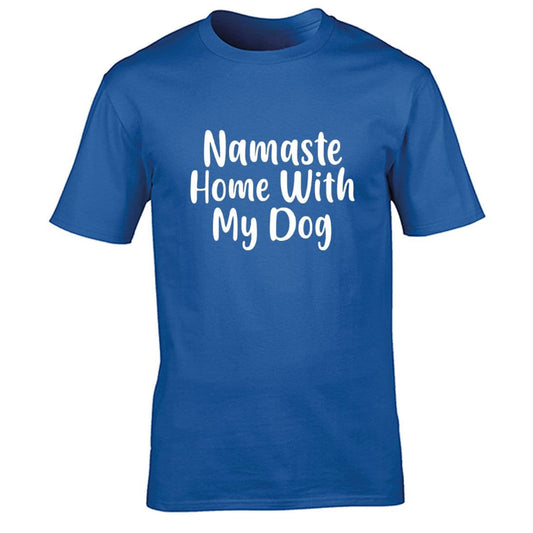 Namaste Home With My Dog  T-Shirt