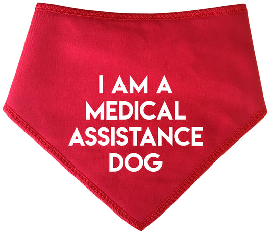 I AM A MEDICAL ASSISTANCE Dog Bandana