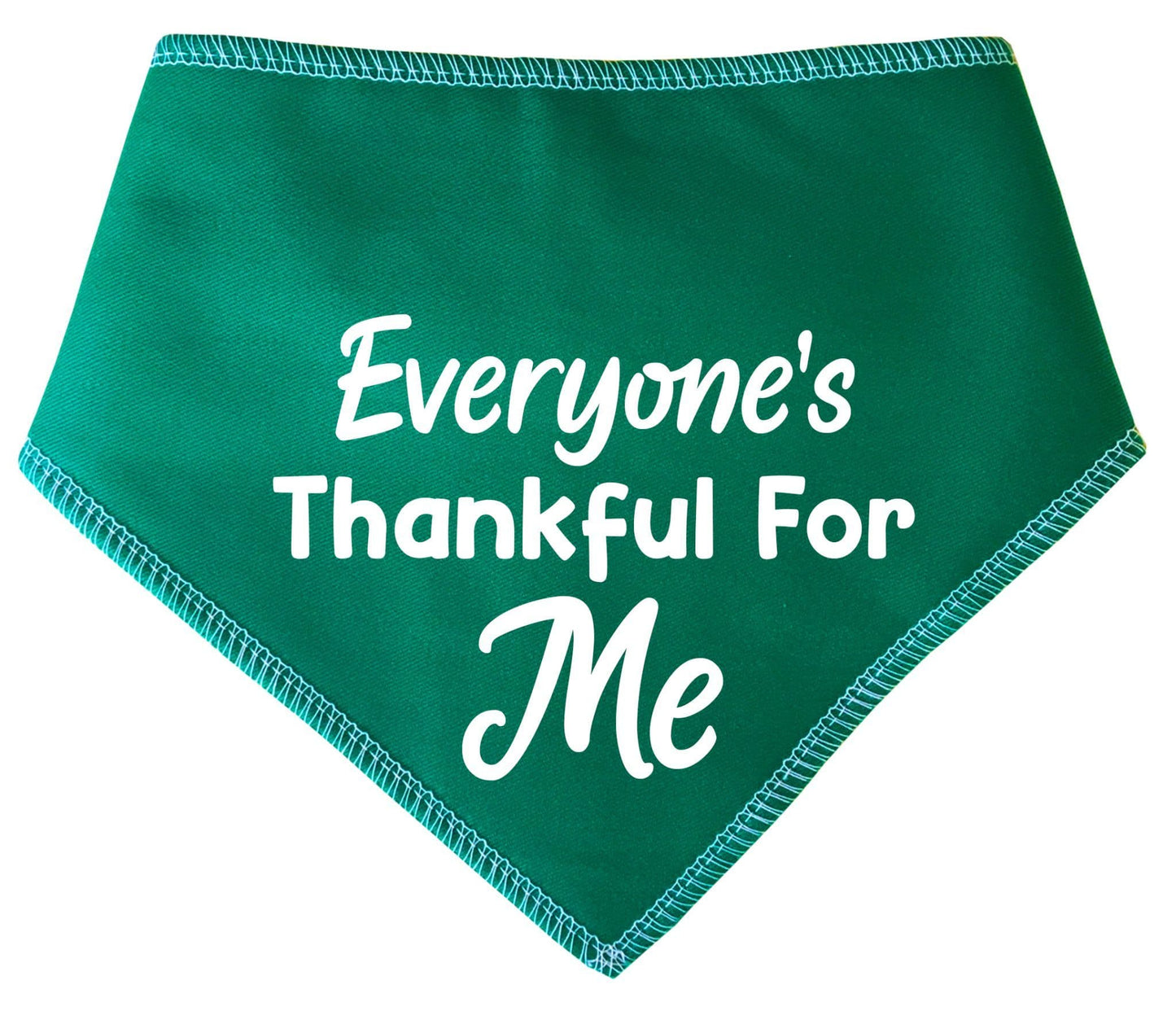 'Everyone's Thankful For Me' Thanksgiving Dog Bandana