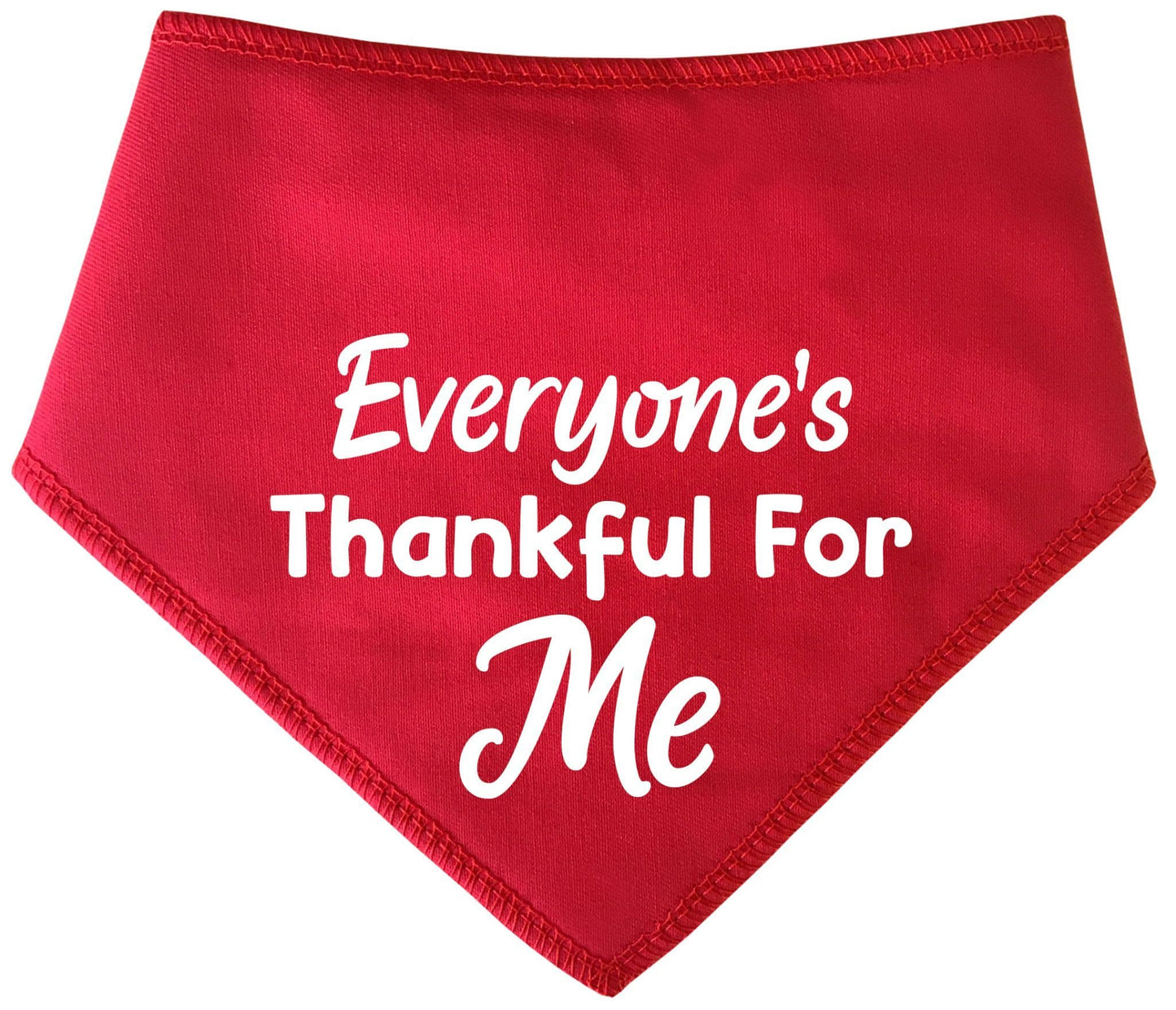 'Everyone's Thankful For Me' Thanksgiving Dog Bandana