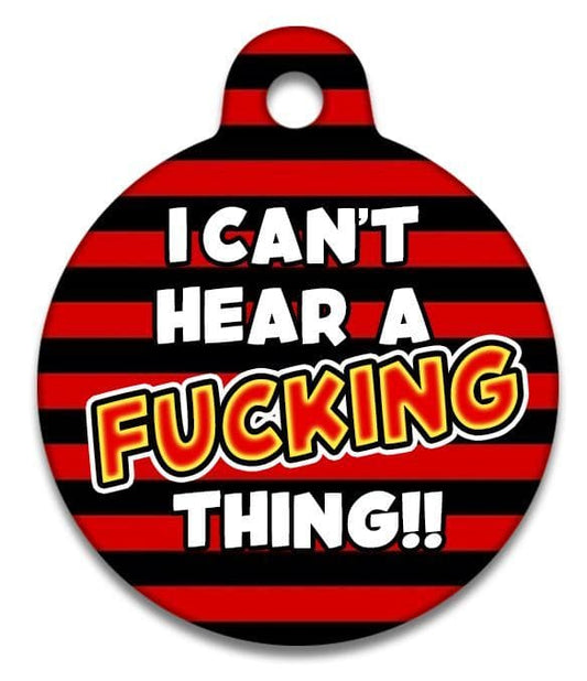 I Can't Hear A Fucking Thing Beano Style - Pet (Dog & Cat) ID Tag
