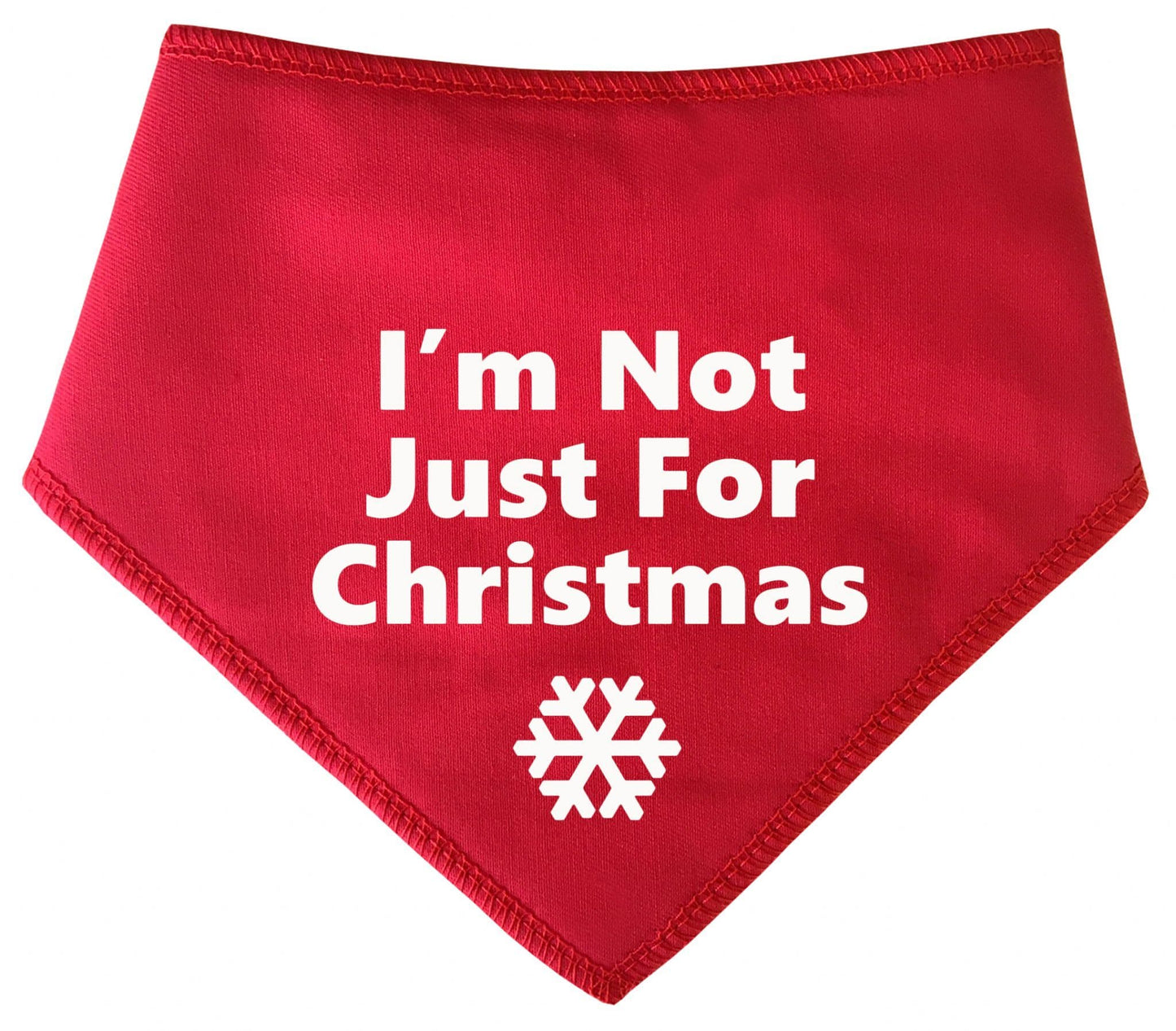 'I'm Not Just For Christmas' Christmas Dog Bandana