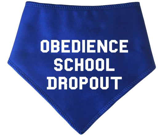 'Obedience School Dropout' Dog Bandana