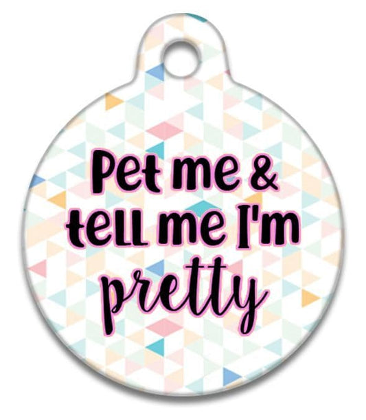 Pet Me And Tell Me I'm Pretty