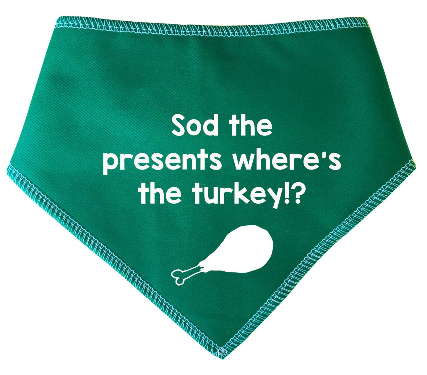 'Sod The Presents Where's The Turkey' Christmas Dog Bandana