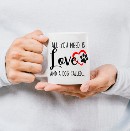 All You Need is Love Mug Custom Breed & Name