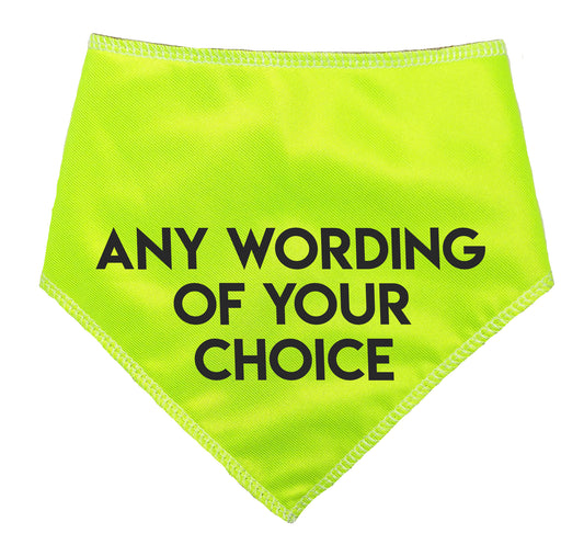 Hi Viz Yellow Any Wording Dog Bandana With Font Choices
