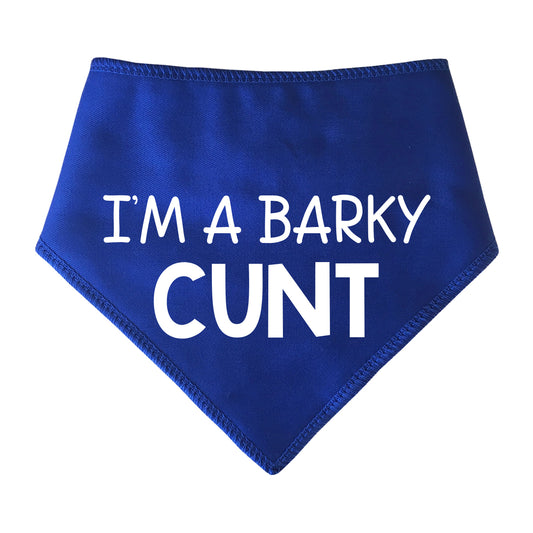 I'm A Barky Cunt