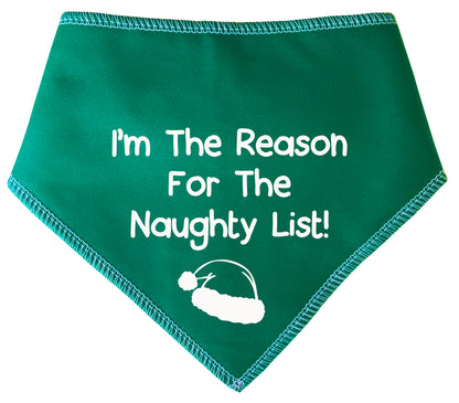I'm The Reason For The Naughty List Dog Bandana