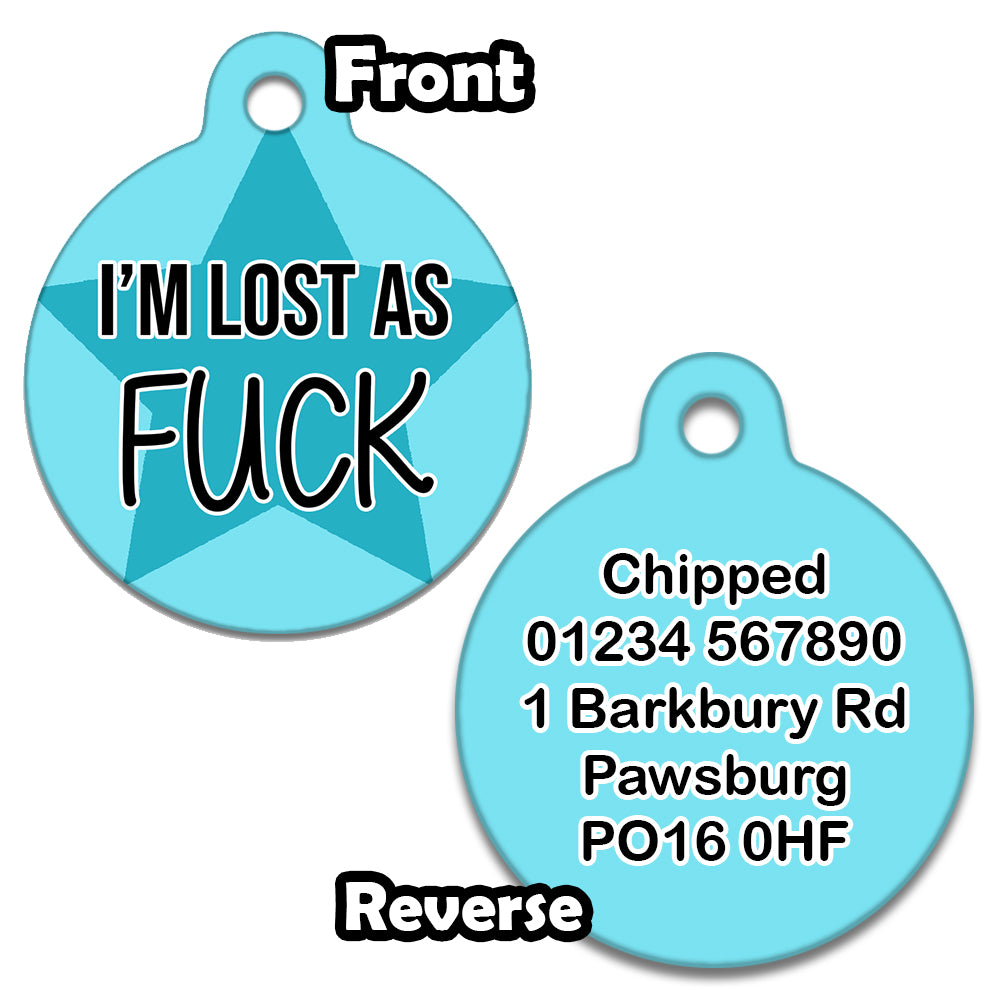 Lost As Fuck Blue - Pet ID Tag