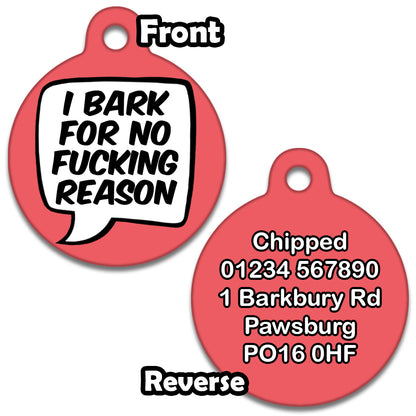 I Bark For No Fucking Reason Peachy Pink - Pet ID Tag