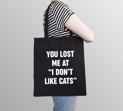 You Lost Me At "I Don't Like Cats" Reusable Cotton Shopping Bag Tote with Long Handles
