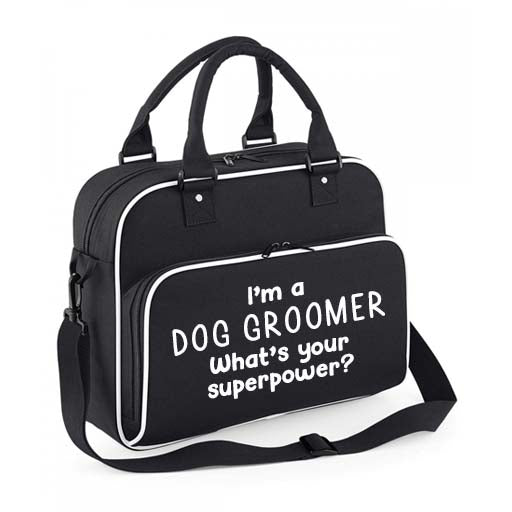 Black & White I'm a dog groomer what's your super power holdall