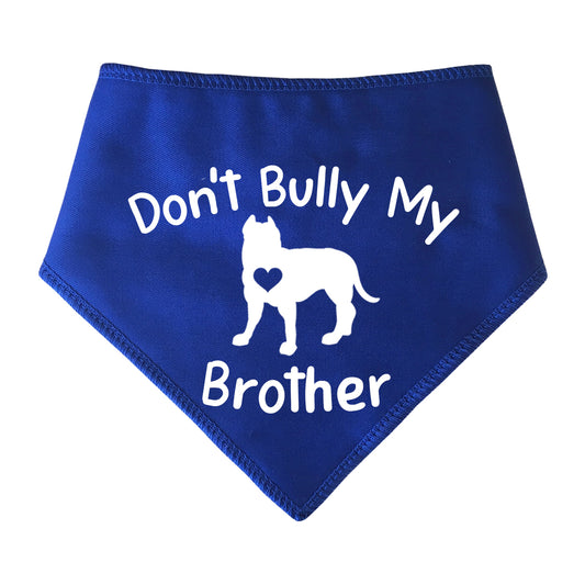 Don't Bully My Brother Dog Bandana