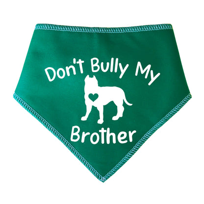 Don't Bully My Brother Dog Bandana