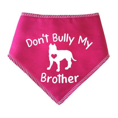 Don't Bully My Brother Dog Bandana