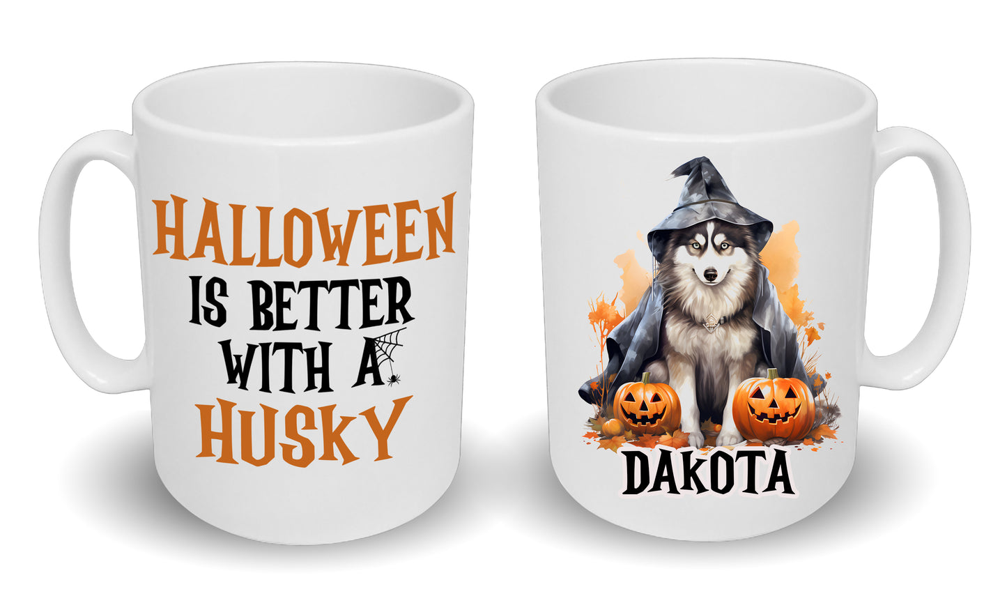 Halloween Is Better With A Husky Dog Mug & Any Name