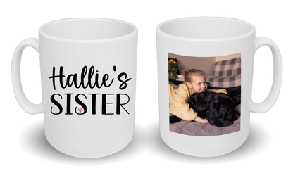 Pet Sister Mug Any Name & Custom Photo