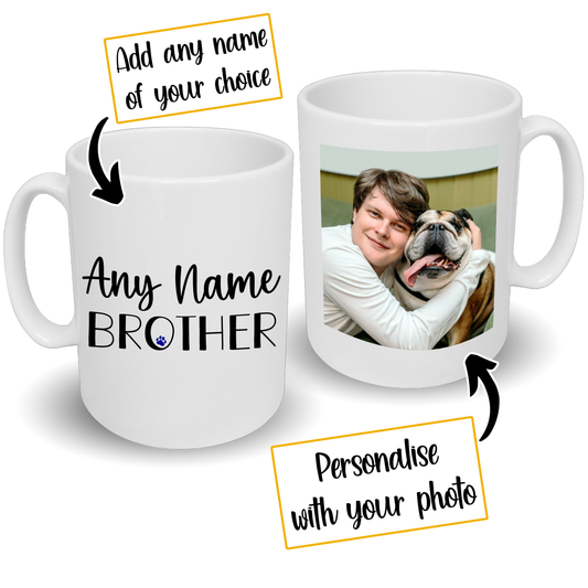 Pet Brother Mug Any Name & Custom Photo