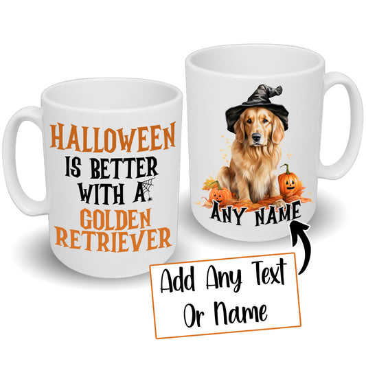 Halloween Is Better With A Golden Retriever Dog Mug & Any Name