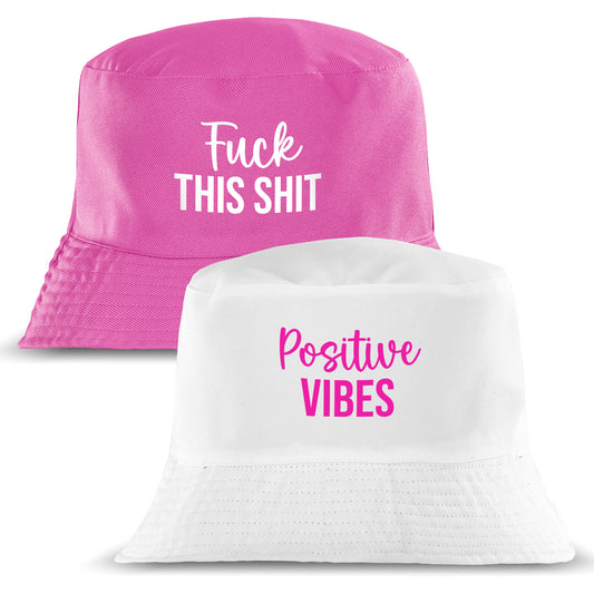 Reversible Message Bucket Hat Positive Vibes or F*ck This Sh*t
