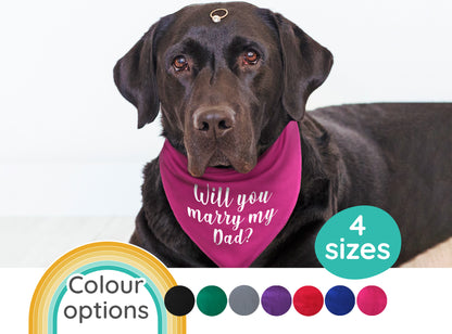 Will You Marry My Dad? Dog Bandana