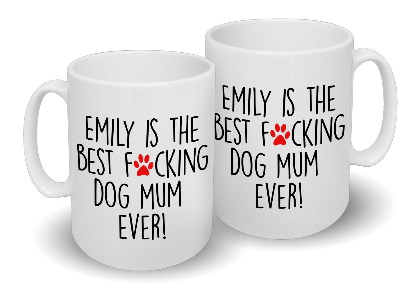 Best F*cking Dog Mum Ever Mug