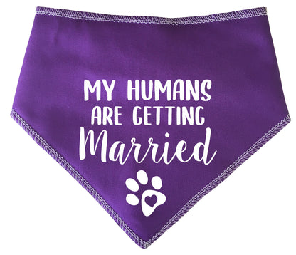My Humans Are Getting Married Dog Bandana