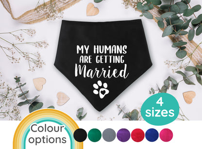 My Humans Are Getting Married Dog Bandana