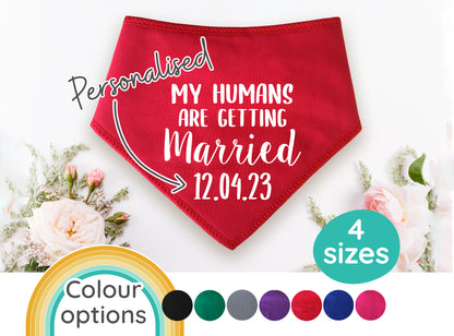 My Humans Are Getting Married With Date Dog Bandana