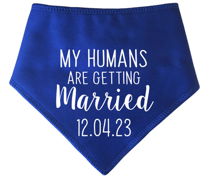 My Humans Are Getting Married With Date Dog Bandana