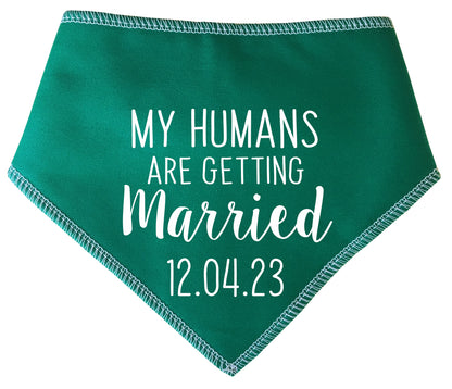 My Humans Are Getting Married With Date Dog Bandana