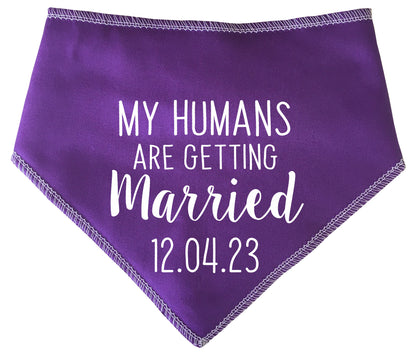 My Humans Are Getting Married With Date Dog Bandana