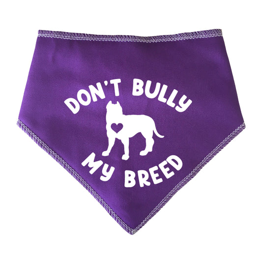 Don't Bully My Breed Dog Bandana