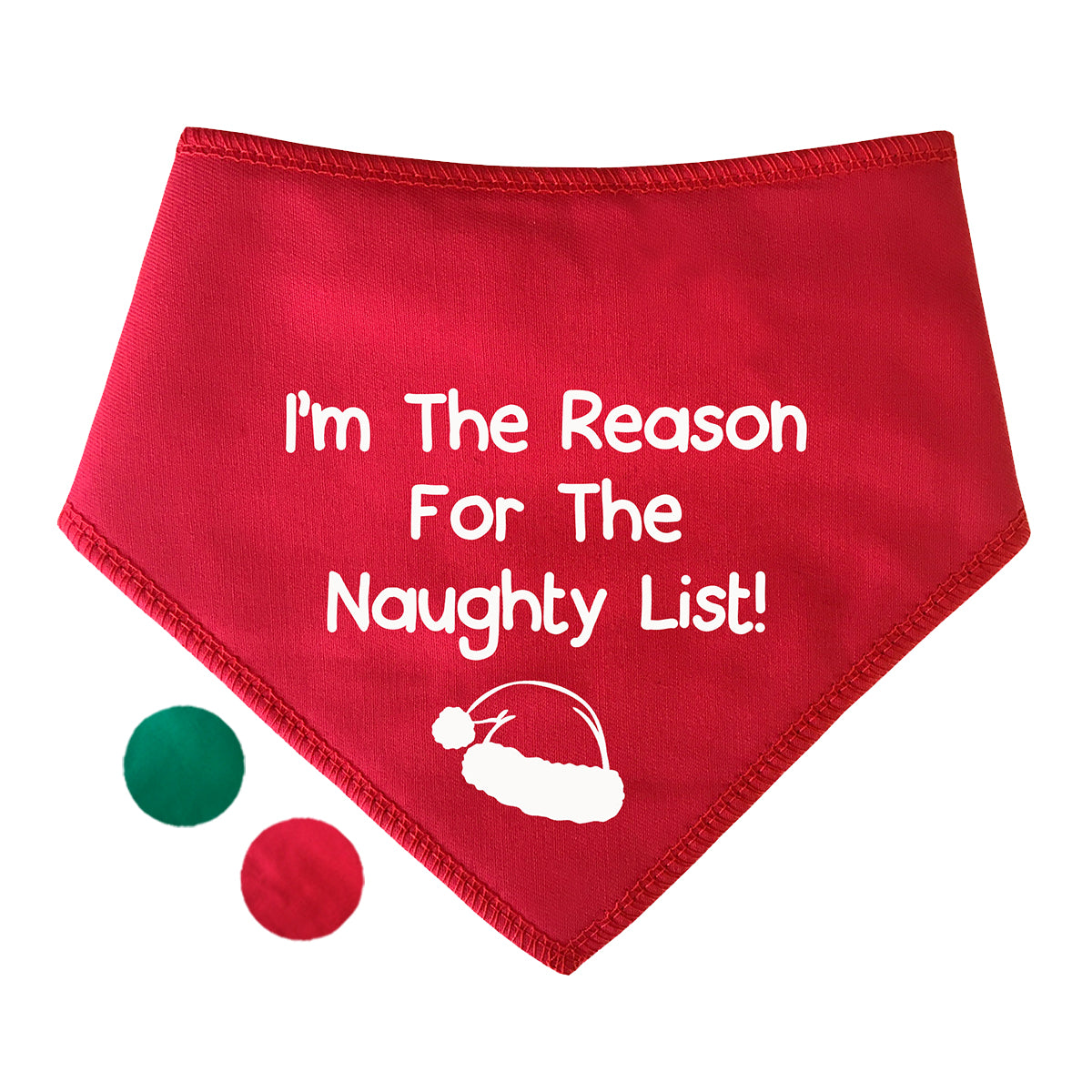 I'm The Reason For The Naughty List Dog Bandana