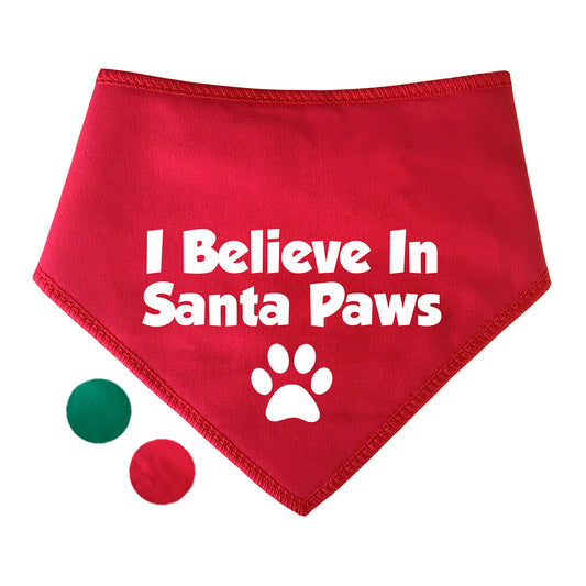 I Believe In Santa Paws Dog Bandana