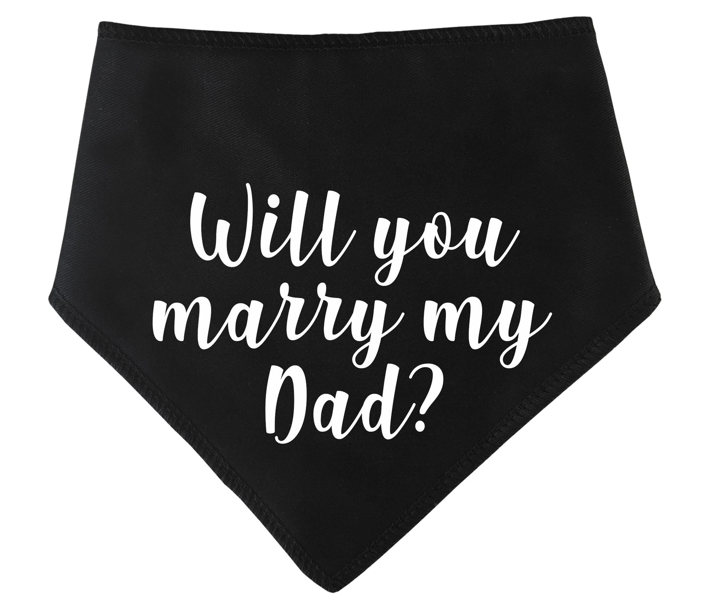 Will You Marry My Dad? Dog Bandana