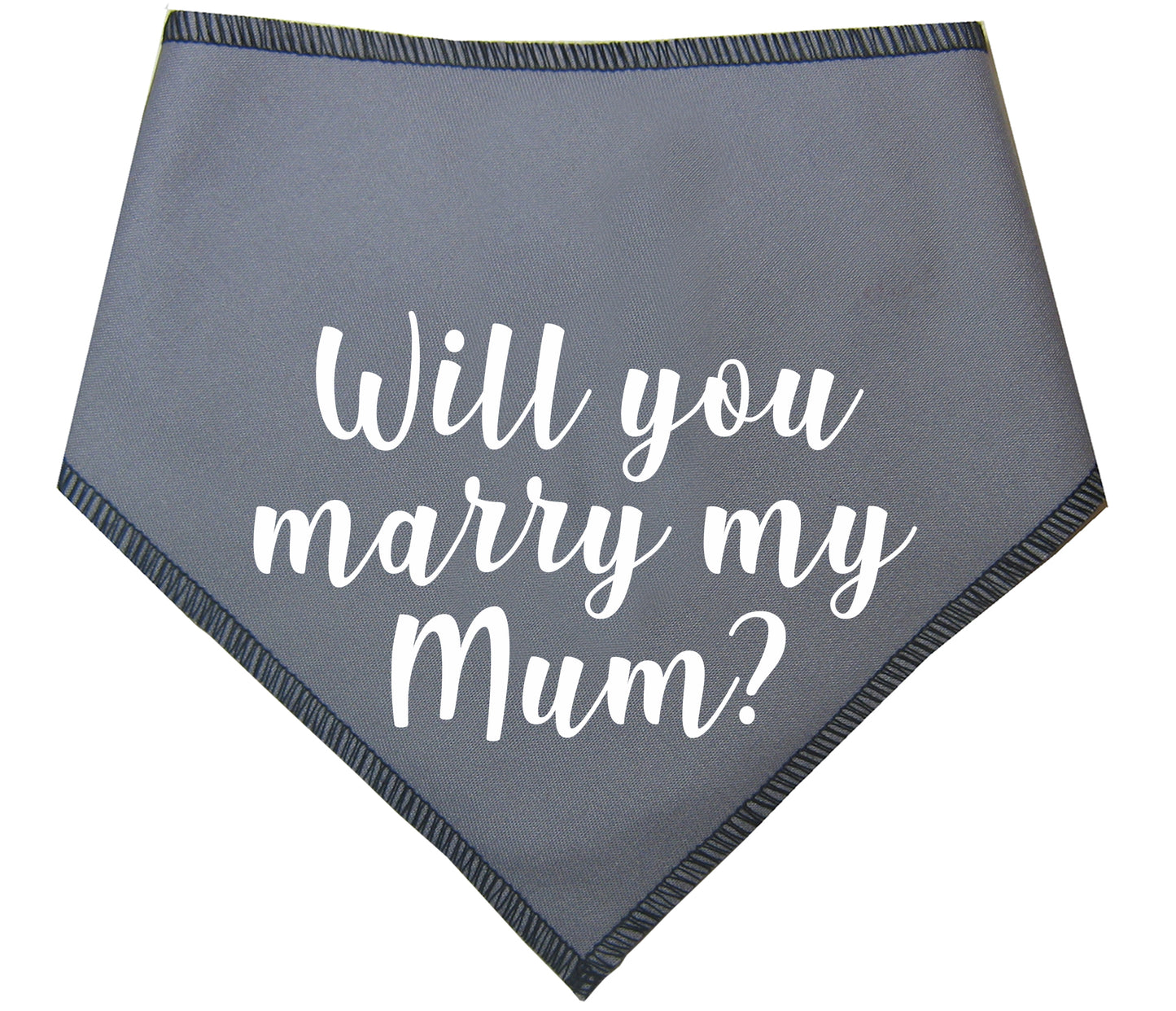 Will You Marry My Mum? Dog Bandana