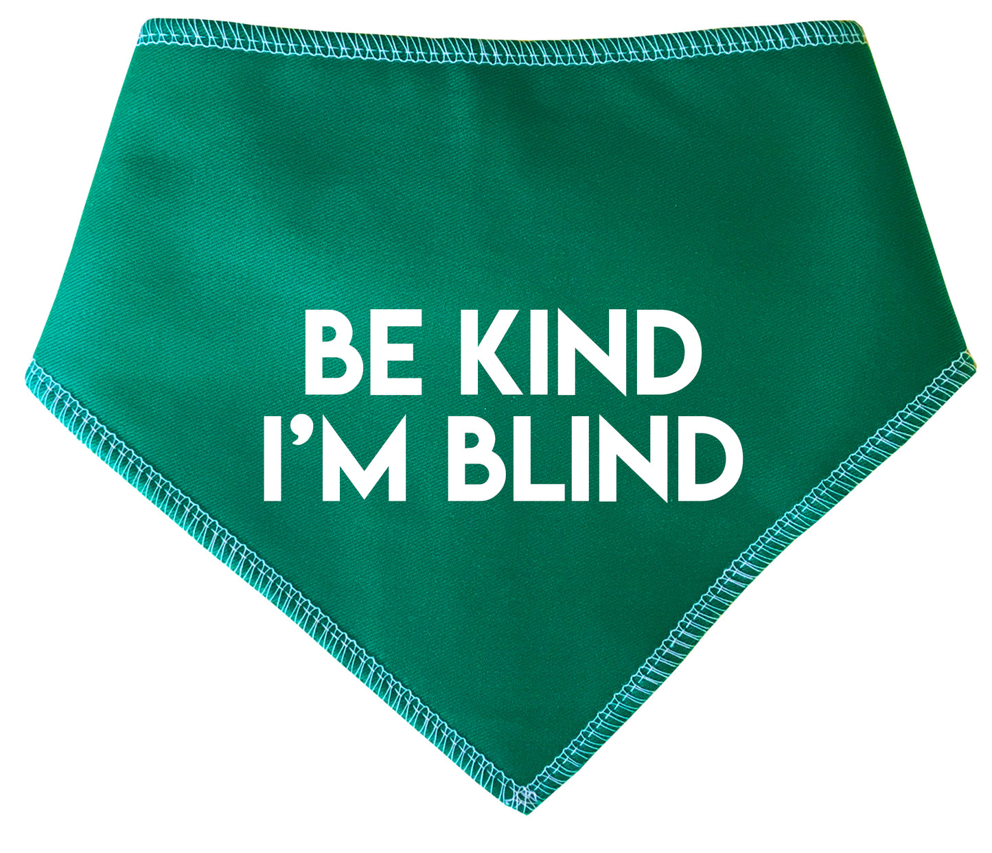 BE KIND I'M BLIND Dog Bandana